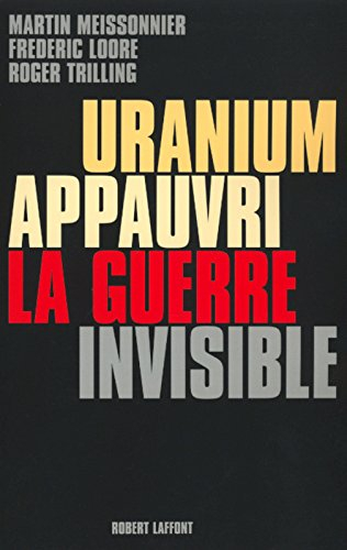 Uranium appauvri : la guerre invisible
