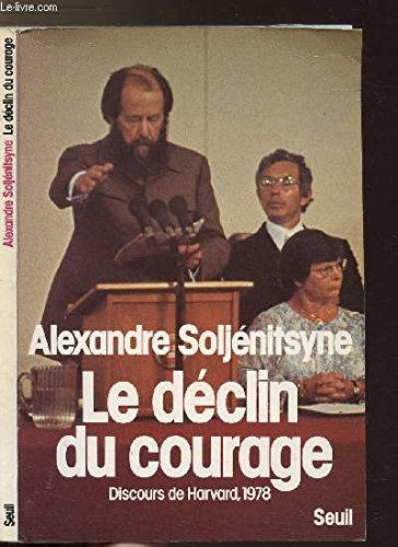 Le déclin du courage : discours de Harvard 1978