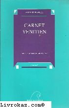 Carnet vénitien : journal. Palais d'hiver. La ville des extrêmes