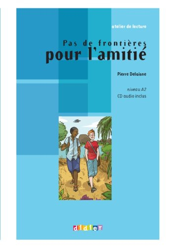Pas de frontières pour l'amitié : niveau A2