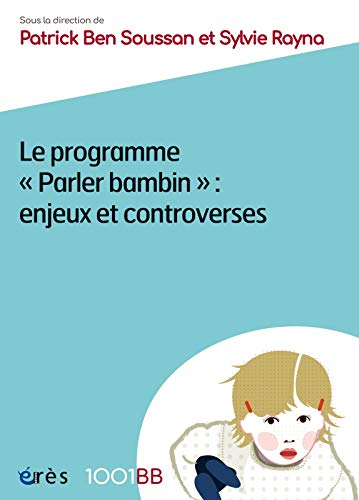 Le programme Parler bambin : enjeux et controverses