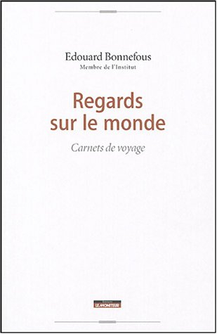 Regards sur le monde : carnets de voyage