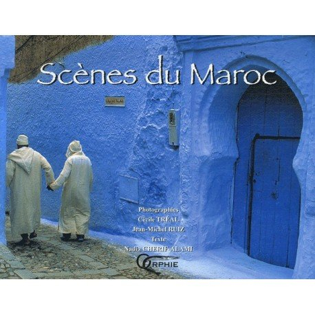 Scènes du Maroc