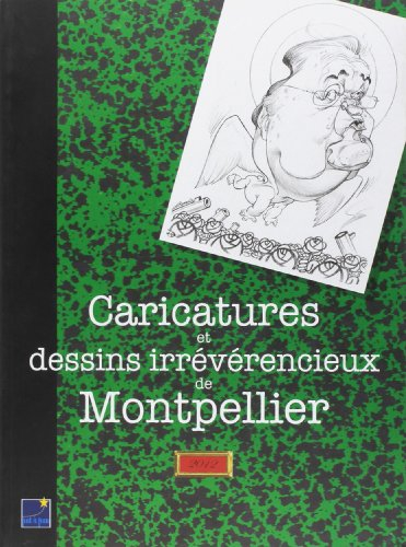 Caricatures et dessins irrévérencieux de Montpellier