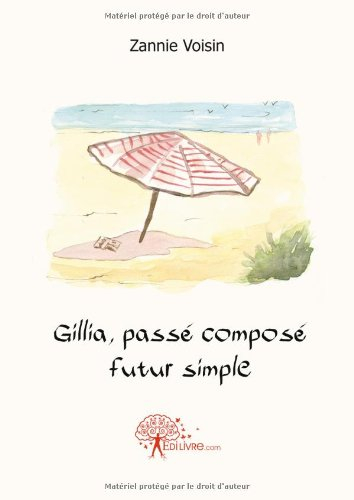 gillia, passé composé futur simple