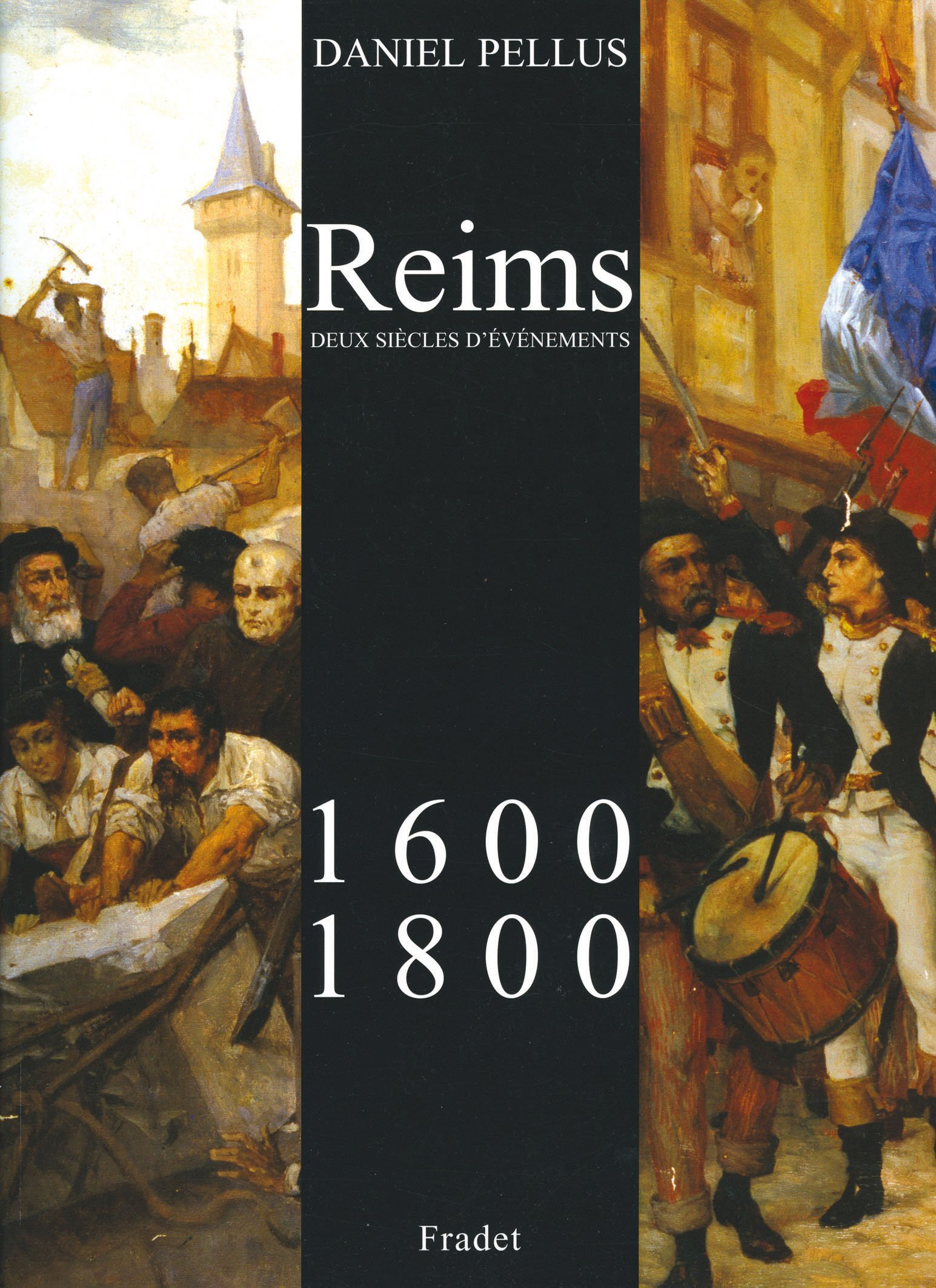 Reims, 1600-1800 : deux siècles d'événements