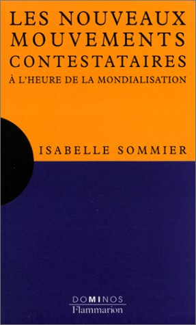 Les nouveaux mouvements contestataires : à l'heure de la mondialisation