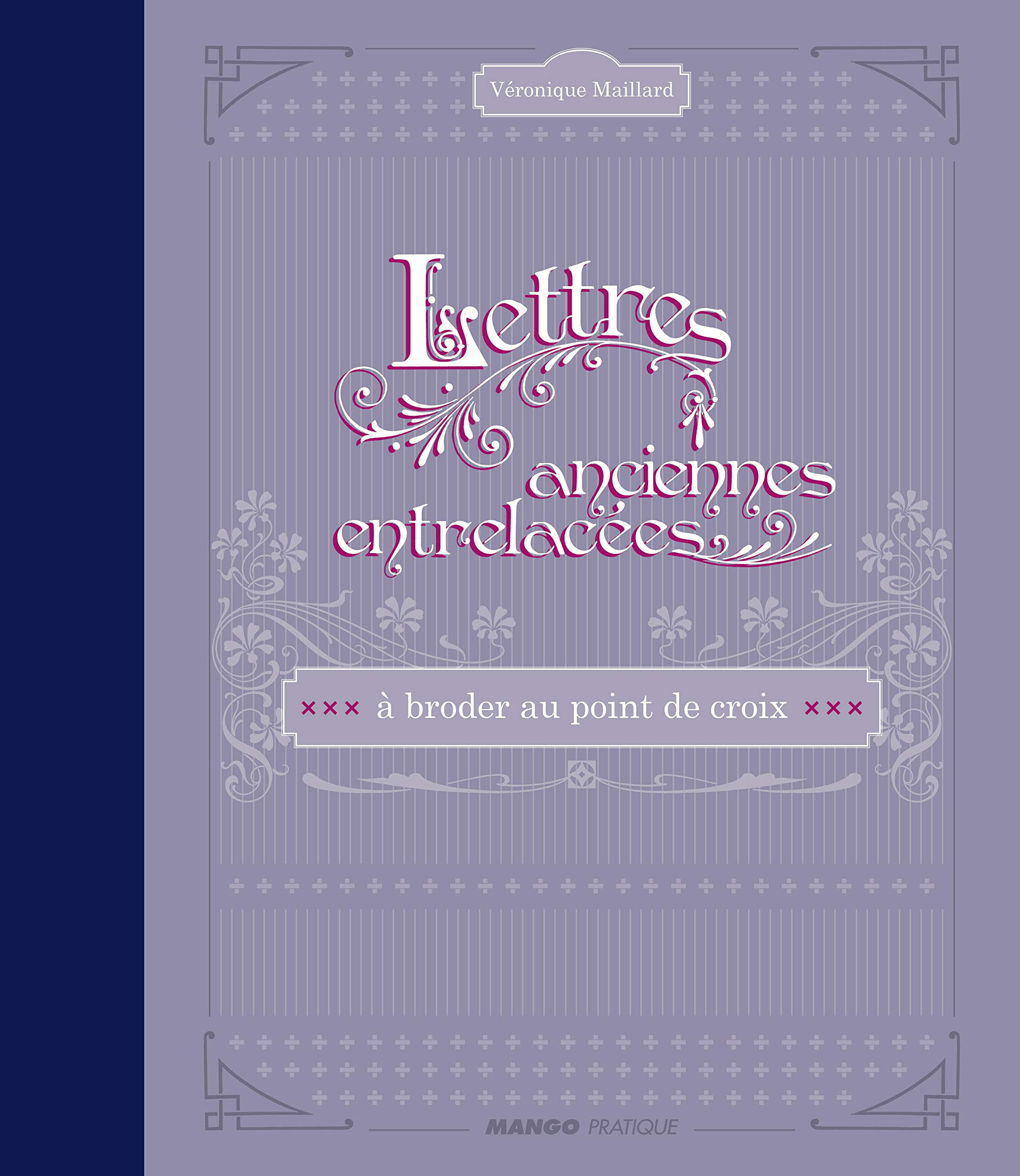 Lettres anciennes entrelacées : à broder au point de croix
