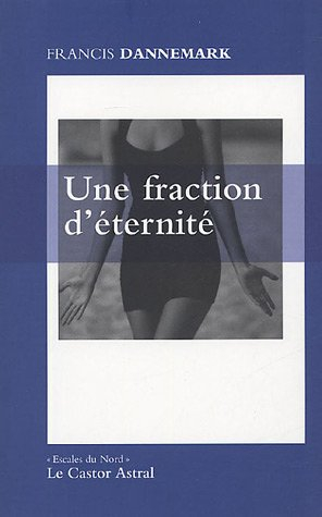 Une fraction d'éternité : carnet