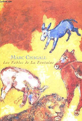 Marc Chagall, les Fables de La Fontaine : exposition, Céret, Musée d'art moderne, 28 octobre 1995-8 