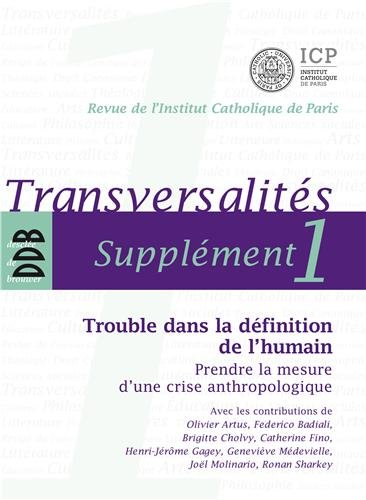 Trouble dans la définition de l'humain : prendre la mesure d'une crise anthropologique