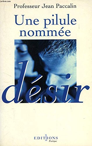 Une pilule nommée désir : tout savoir sur le Viagra