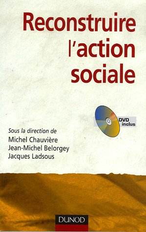 Reconstruire l'action sociale