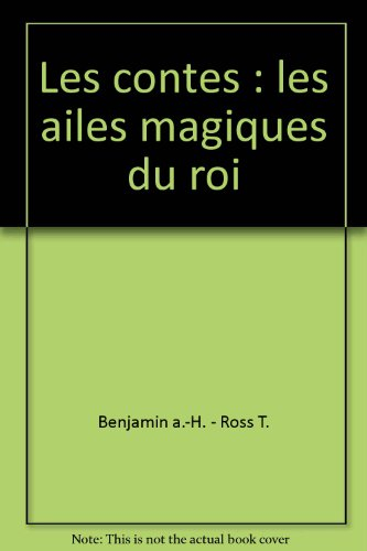 Les ailes magiques du roi