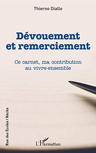 Dévouement et remerciement : ce carnet, ma contribution au vivre-ensemble