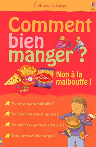 Comment bien manger ? : non à la malbouffe !