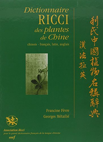 Dictionnaire Ricci des plantes de Chine : chinois-français, latin, anglais