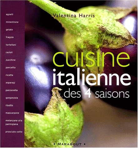La cuisine italienne des quatre saisons