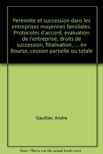 Pérennité et succession dans les entreprises moyennes familiales