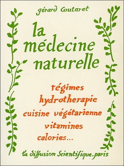 Traité de médecine naturelle pour la conservation et le rétablissement de la santé