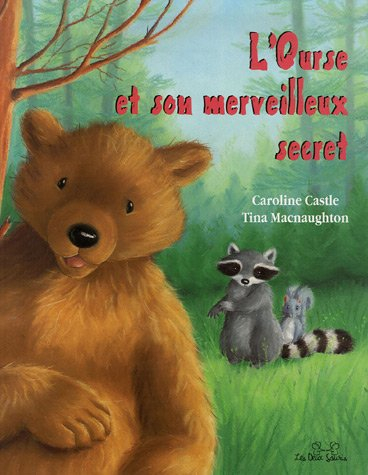L'ourse et son merveilleux secret