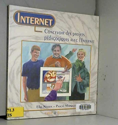 Concevoir des projets pédagogiques avec l'Internet