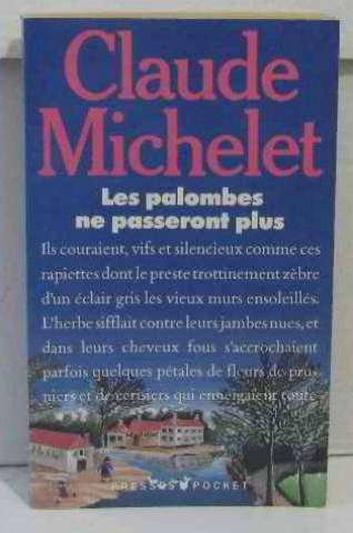 Les gens de Saint-Libéral. Vol. 2. Les Palombes ne passeront plus