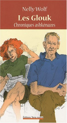 Les Glouk : chroniques ashkénazes
