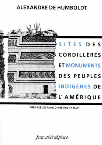Sites des cordillières et monuments des peuples indigènes de l'Amérique