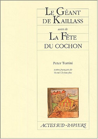 Le géant de Kaillass. La fête du cochon