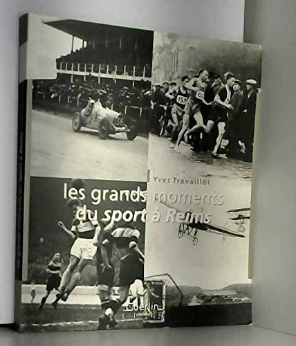 Les grands moments du sport à Reims