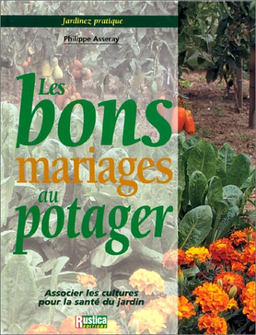 Les bons mariages au potager