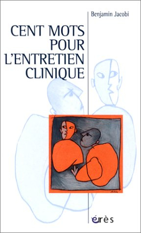 Cent mots pour l'entretien clinique