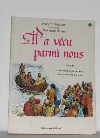 --et il a vécu parmi nous