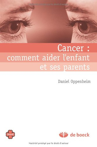 Cancer : comment aider l'enfant et ses parents