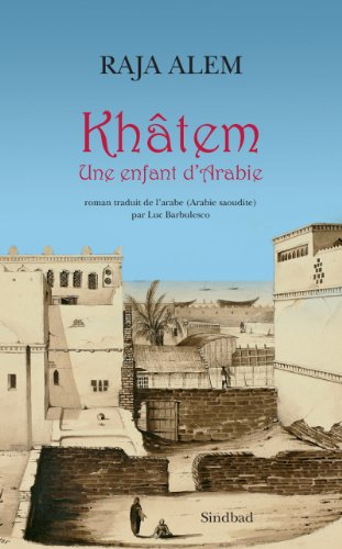 Khâtem : une enfant d'Arabie
