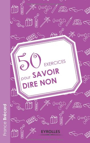 50 exercices pour savoir dire non