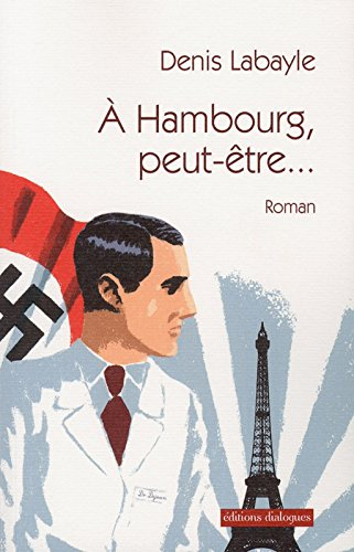 A Hambourg, peut-être...