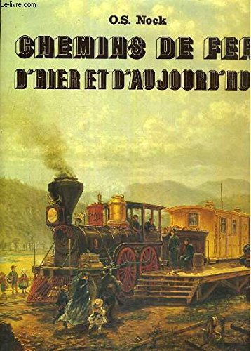 chemins de fer d'hier et d'aujourd'hui