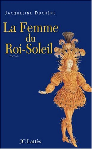 La femme du Roi-Soleil