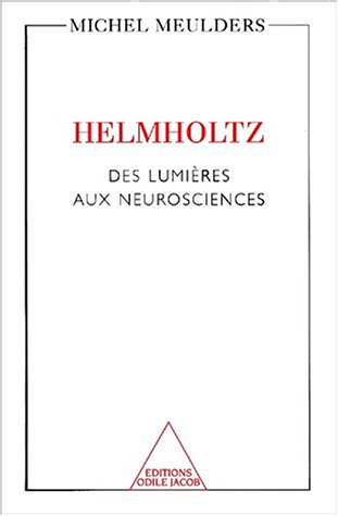Helmholtz : des lumières aux neurosciences