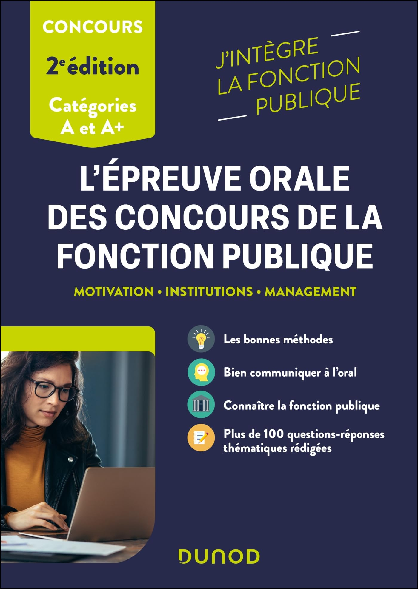 L'épreuve orale des concours de la fonction publique, concours catégories A et A+ : motivation, inst