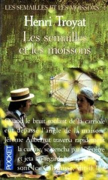 les semailles et les moissons, tome 1 :