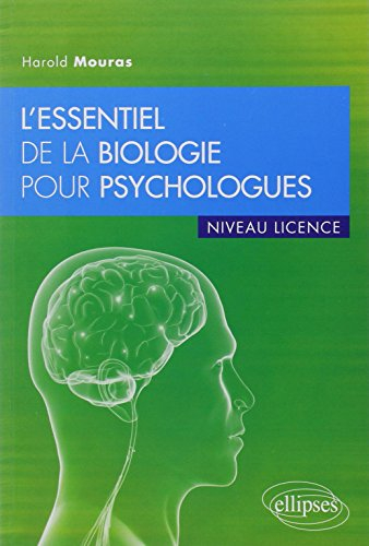 L'essentiel de la biologie pour psychologues : niveau licence