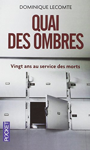Quai des ombres : vingt ans au service des morts