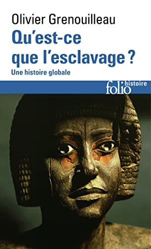 Qu'est-ce que l'esclavage ? : une histoire globale