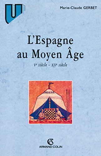 L'Espagne au Moyen Age : VIIIe-XVe siècle