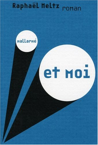 Mallarmé et moi
