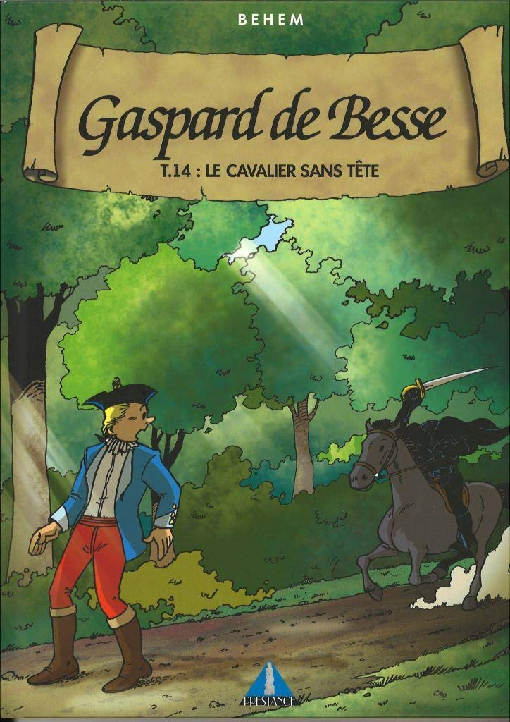 Gaspard de Besse. Vol. 14. Le cavalier sans tête