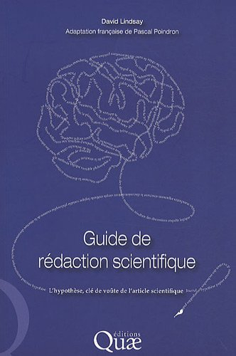 Guide de rédaction scientifique : l'hypothèse, clé de voûte de l'article scientifique